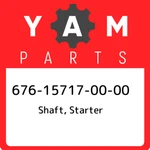 676-15717-00-00 Yamaha Shaft, Starter 676157170000, New Genuine Oem Part. Price: $43.44.
