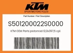 Ktm Genuine Pistonrod 12,0X397,5 Cpl. - S501200022S0000 New. Price: $256.93.