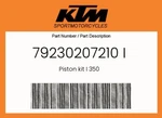 Ktm Genuine Piston Kit 350 - 79230207210 New. Price: $581.14.