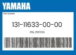 Yamaha Genuine Pin, Piston 131-11633-00-00 New. Price: $21.25.