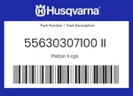 Husqvarna Genuine Piston Ii Cpl. - 55630307100 New. Price: $270.21.