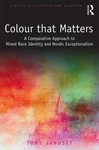 Color That Matters: Comparative Approach To Mixed Race Identity And Nordic Exc New. Price: $197.99.