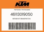 Ktm Genuine Repair Kit Brakepiston - 46113019050 New. Price: $27.63.