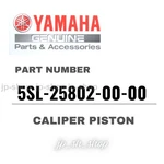 Yamaha Genuine Oem Parts Caliper Piston 5SL-25802-00-00 For FZ1 New. Price: $59.11.