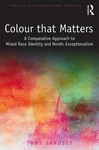 Color That Matters: Comparative Approach To Mixed Race Identity Nordic Exc Brand. Price: $221.28.