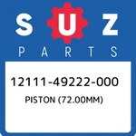 12111-49222-000 Suzuki Piston (72.00MM) 1211149222000, New Genuine Oem Part. Price: $1453.42.