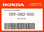 Honda Genuine Pin, Piston 13111-GB2-000 New. Price: $9.51.