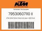 Ktm Genuine Piston Kit Size Ii 450 Enduro - 79530607110 New. Price: $550.88.