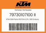 Ktm Genuine Piston Ii Cpl. 500 Enduro - 79730107100 New. Price: $443.69.