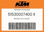 Ktm Genuine Piston Ii Cpl. 144 09 - 51530007400 New. Price: $251.32.