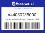 Husqvarna Genuine Cylinder + Piston Mx 250 2023 - A44030238000 New. Price: $1052.61.