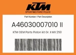 Ktm Genuine Piston Kit Gr. Ii Mx 250 - A46030007010 New. Price: $356.06.