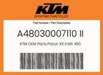 Ktm Genuine Piston Kit Ii Mx 450 - A48030007110 New. Price: $400.00.